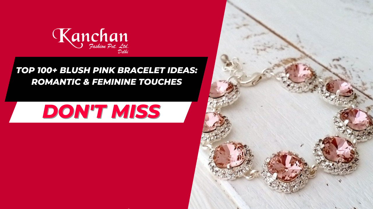 Top 100+ Blush Pink Bracelet Ideas: Romantic & Feminine Touches